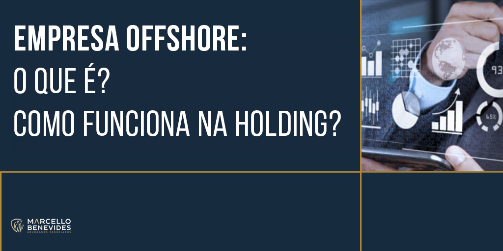 empresa-offshore-o-que-e-e-como-funciona-na-holding