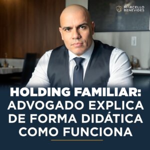 holding-familiar-advogado-explica-como-funciona