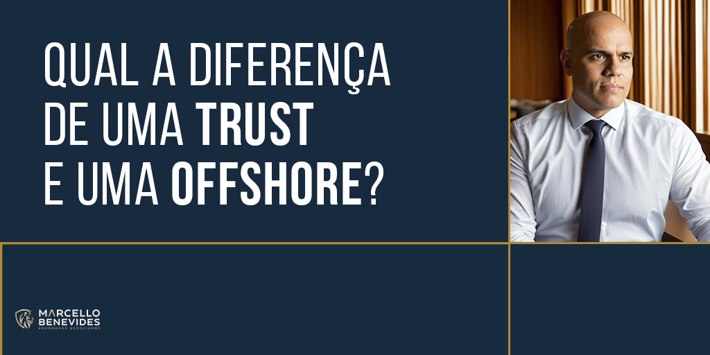 qual-a-diferença-de-uma-trust-e-uma-offshore