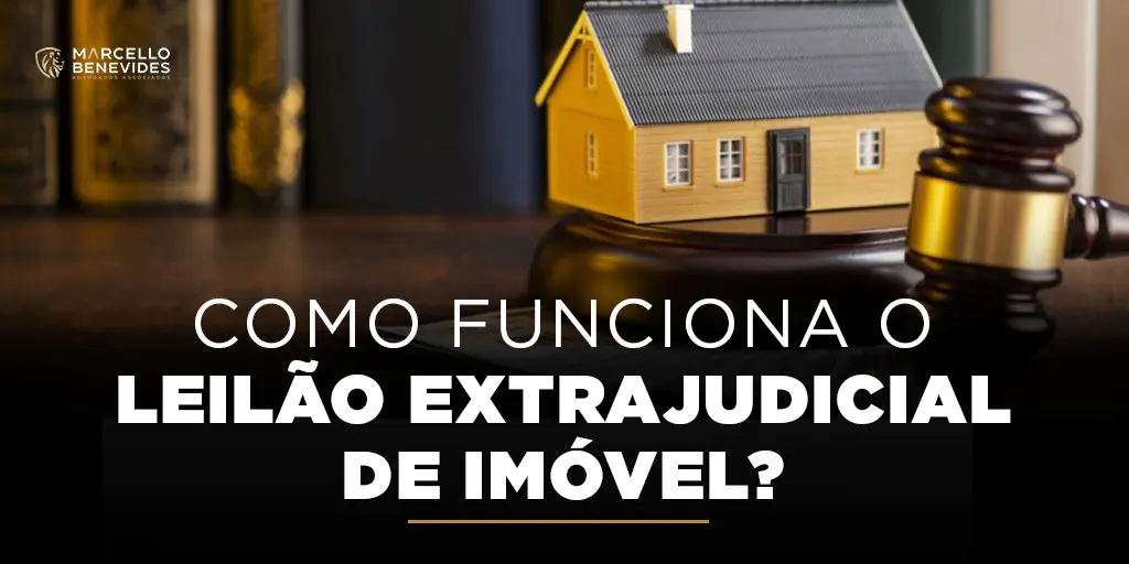 como-funciona-o-leilao-extrajudicial-de-imovel