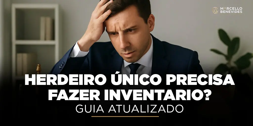 herdeiro-unico-precisa-fazer-inventario