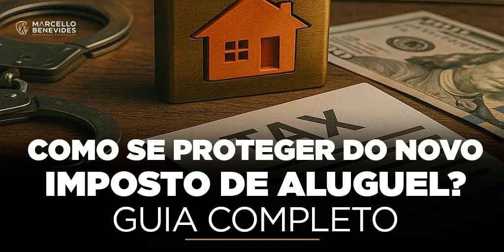 como-se-proteger-do-novo-imposto-de-aluguel