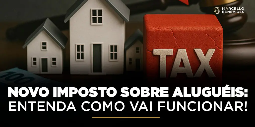 novo-imposto-sobre-alugueis-entenda-como-vai-funcionar
