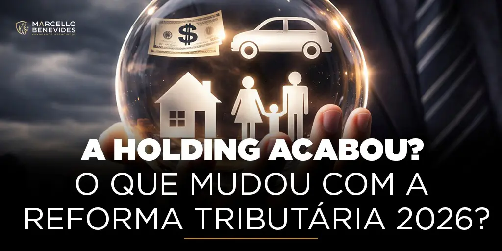 a-holding-acabou-o-que-mudou-com-a-reforma-tributaria-2026